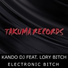 Kando DJ Feat. Lory Bitch