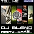 Dj Blend, Digitalmodel