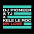 DJ Pioneer, TJ, Kele Le Roc
