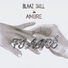Blaaz Skill feat. Ambre Mgd