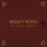 Breaky Boxes
