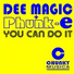 Dee Magic & Phunk E