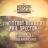 Phil Spector, The Teddy Bears