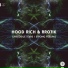 Hood Rich, Rrotik