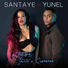Santaye ft. Yunel Cruz