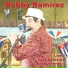 Bobby Ramirez