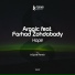 Arggic feat. Farhad Zohdabady
