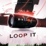 Loop It