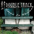 Double Track
