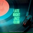 Late Night Jazz Club