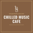 Chilled Music Cafe