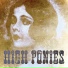 High Ponies