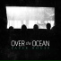 Over the Ocean