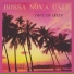 Bossa Nova Cafe