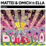 Mattei & Omich feat. Ella