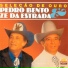 Pedro Bento e Zé da Estrada