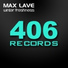 Max Lave (Life Is Beautiful !)