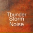 Storm Noise, Thunder Noise, Music Soundscapes