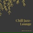 Chill Jazz-Lounge