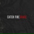 Catch Fire