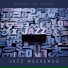Jazz Weekends
