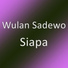 Wulan Sadewo