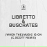 Libretto, Buscrates