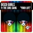 Disco Gurls feat. The Soul Gang