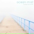 Ocean Mist