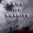 Rage of Rabbits