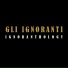 Gli Ignoranti