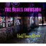 The Blues Infusion