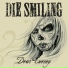 Die Smiling