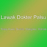 Lawak Dokter Palsu