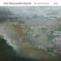 John Abercrombie Quartet 2017 Up And Coming