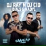Dj Ray'n & Dj Cid feat. D.N.S, Nadyl