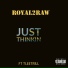 Royal2Raw feat. TLeeTrill