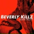 Beverly Killz