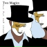 Two Magics
