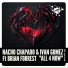 Nacho Chapado, Ivan Gomez feat. Brian Forrest