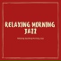 Relaxing Morning Jazz