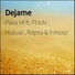Paka Hf feat. Ichi, Husual, Rapso, Intruso