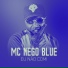 MC Nego Blue