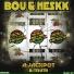 Bou, Heskk