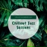 Chillout Jazz Sessions