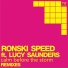 Ronski Speed, Lucy Saunders