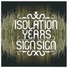 Isolation Years