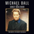 Andrew Lloyd Webber, Michael Ball
