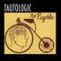 Tautologic