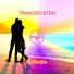 Trancesystem
